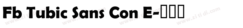 Fb Tubic Sans Con E字体转换